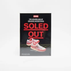 Soled Out Book By Sneaker Freaker "The Golden Age Of Sneaker Advertising"